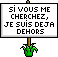 je suis dehors